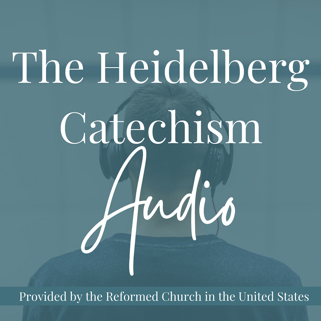 Audio Heidelberg Catechism RCUS Reformed Church in the United States Logo